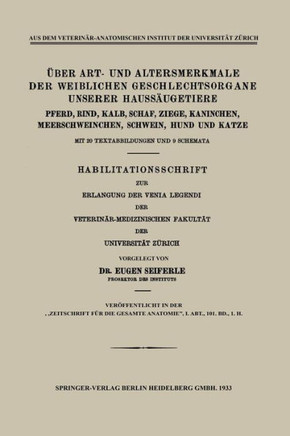 ?ber Art- Und Altersmerkmale Der Weiblichen Geschlechtsorgane Unserer Hauss?ugetiere: Pferd, Rind, Kalb, Schaf, Ziege, Kaninchen, Meerschweinchen, Sch