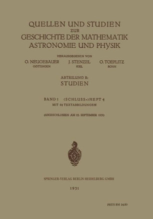 Quellen Und Studien ƶur Geschichte Der Mathematik Astronomie Und Physik: Abteilung B: Studien