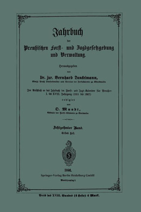 Jahrbuch Der Preu?ischen Forst- Und Jagdgesetzgebung Und Verwaltung