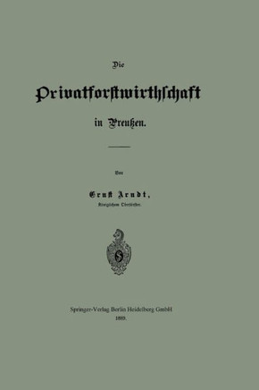 Die Privatforstwirthschaft in Preu?en