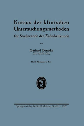 Kursus Der Klinischen Untersuchungsmethoden F?r Studierende Der Zahnheilkunde