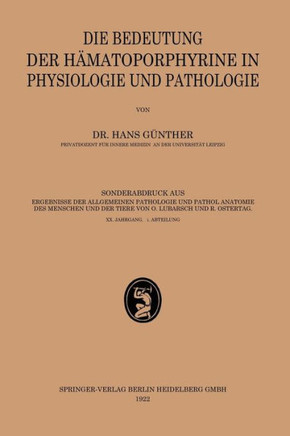 Die Bedeutung Der H?matoporphyrine in Physiologie Und Pathologie