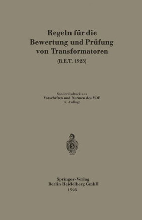 Regeln F?r Die Bewertung Und Pr?fung Von Transformatoren (R.E.T. 1923)