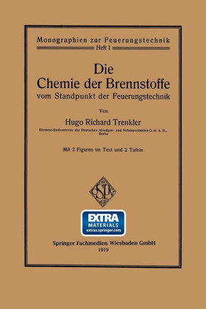 Die Chemie Der Brennstoffe Vom Standpunkt Der Feuerungstechnik