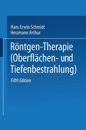 R?ntgen-Therapie (Oberfl?chen- Und Tiefenbestrahlung)