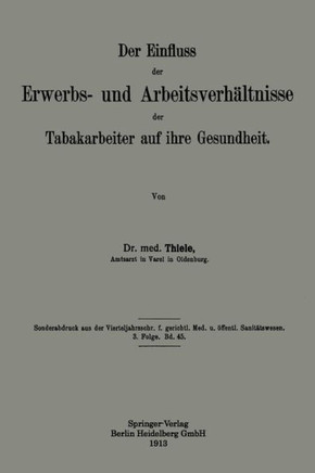 Der Einfluss Der Erwerbs- Und Arbeitsverh?ltnisse Der Tabakarbeiter Auf Ihre Gesundheit