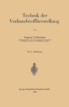 Technik Der Verbandstoffherstellung