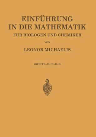 Einf?hrung in Die Mathematik F?r Biologen Und Chemiker