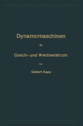 Dynamomaschinen F?r Gleich- Und Wechselstrom