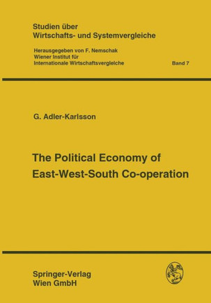 The Political Economy of East-West-South Co-Operation