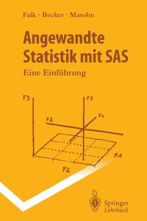 Angewandte Statistik Mit SAS: Eine Einf?hrung