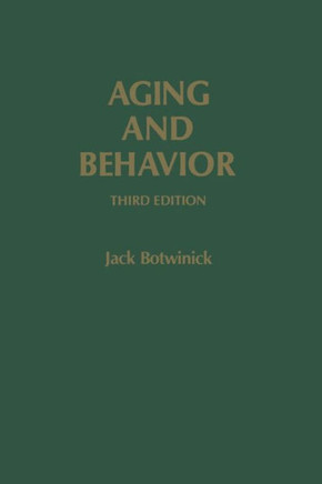 Aging and Behavior: A Comprehensive Integration of Research Findings