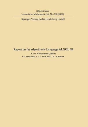 Report of Algorithmic Language ALGOL 68
