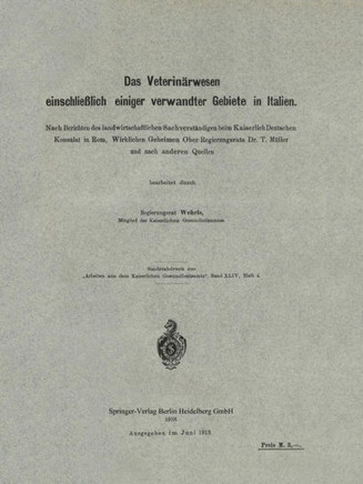 Das Veterin?rwesen Einschlie?lich Einiger Verwandter Gebiete in Italien: Nach Berichten Des Landwirtschaftlichen Sachverst?ndigen Beim Kaiserlich Deut