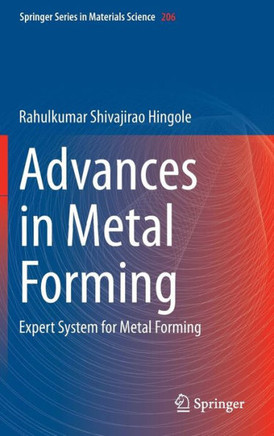 Advances in Metal Forming: Expert System for Metal Forming