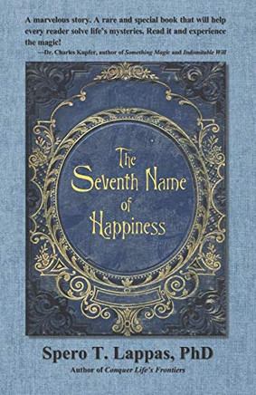 The Seventh Name of Happiness: A Fable of Hope and Inspiration