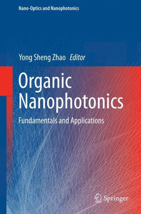 Organic Nanophotonics: Fundamentals and Applications