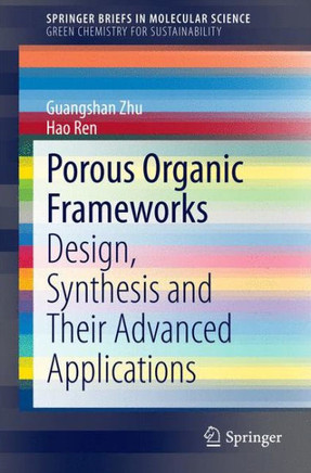 Porous Organic Frameworks: Design, Synthesis and Their Advanced Applications