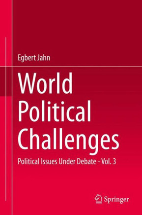 World Political Challenges: Political Issues Under Debate - Vol. 3