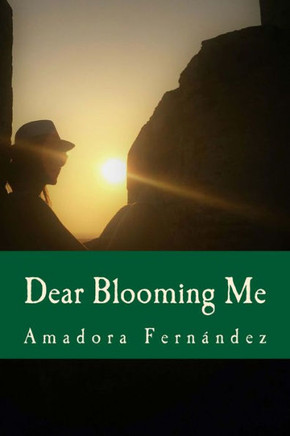 Dear Blooming me