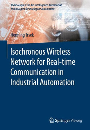 Isochronous Wireless Network for Real-Time Communication in Industrial Automation