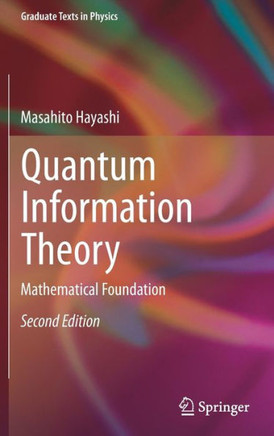 Quantum Information Theory: Mathematical Foundation
