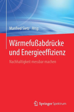 W?rmefu?abdr?cke Und Energieeffizienz: Nachhaltigkeit Messbar Machen