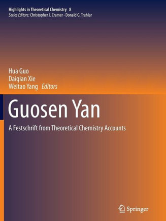 Guosen Yan: A Festschrift from Theoretical Chemistry Accounts