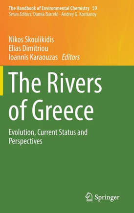 The Rivers of Greece: Evolution, Current Status and Perspectives