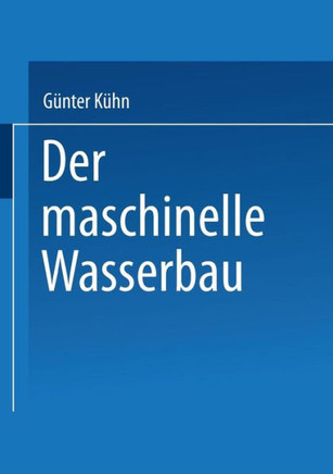 Der Maschinelle Wasserbau