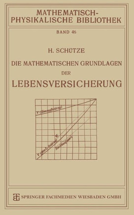 Die Mathematischen Grundlagen Der Lebensversicherung