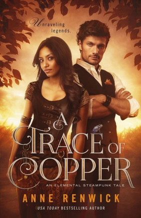 A Trace Of Copper (An Elemental Steampunk Tale)