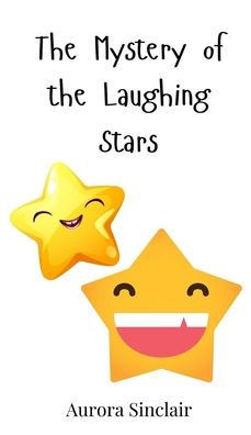 The Mystery of the Laughing Stars