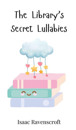 The Library's Secret Lullabies