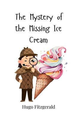 The Mystery of the Missing Ice Cream