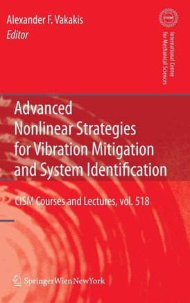 Advanced Nonlinear Strategies for Vibration Mitigation and System Identification