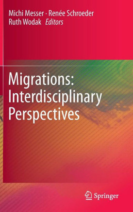 Migrations: Interdisciplinary Perspectives