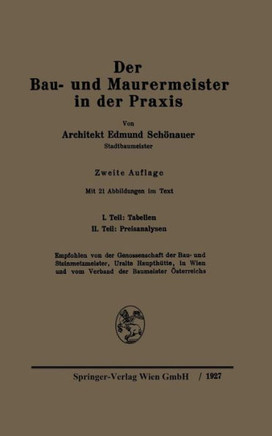 Der Bau- Und Maurermeister in Der PRAXIS: Ein Hilfs- Und Nachschlagebuch F?r Den T?glichen Gebrauch