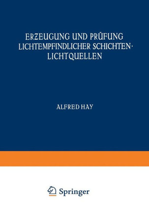 Erƶeugung Und Pr?fung Lichtempfindlicher Schichten Lichtquellen