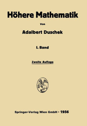 Integration und Differentiation der Funktionen einer Ver?nderlichen: Anwendungen, Numerische Methoden, Algebraische Gleichungen, Unendliche Reihen