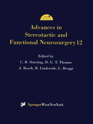 Advances in Stereotactic and Functional Neurosurgery 12: Proceedings of the 12th Meeting of the European Society for Stereotactic and Functional Neuro