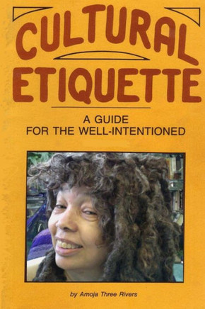 Cultural Etiquette: A Guide for the Well-Intentioned