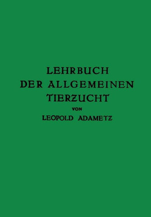 Lehrbuch Der Allgemeinen Tierzucht