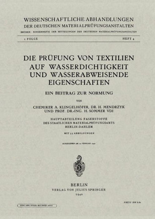 Die Pr?fung Von Textilien Auf Wasserdichtigkeit Und Wasserabweisende Eigenschaften: Ein Beitrag Zur Normung