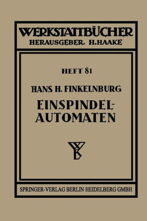 Die Wirtschaftliche Verwendung Von Einspindelautomaten