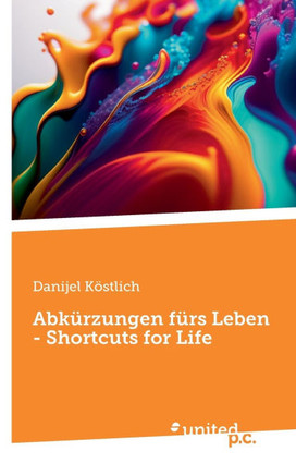 Abk?rzungen f?rs Leben - Shortcuts for Life