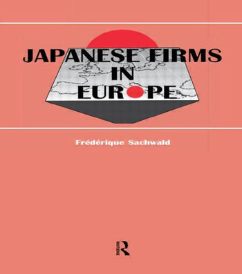 Japanese Firms in Europe: A Global Perspective