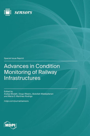 Advances in Condition Monitoring of Railway Infrastructures