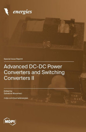 Advanced DC-DC Power Converters and Switching Converters II