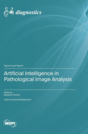 Artificial Intelligence in Pathological Image Analysis